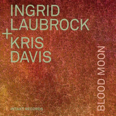 Afbeelding van Ingrid Laubrock &amp; Kris Davis Blood Moon (CD)