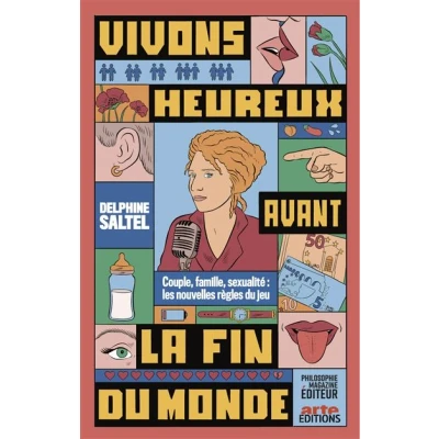 Image de Vivons heureux avant la fin du monde Couple, famille, sexu