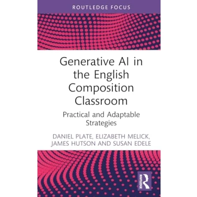 Afbeelding van Routledge Research in Writing Studies Generative AI the English Composition Classroom