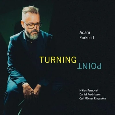 Afbeelding van Adam Forkelid Turning Point (CD)