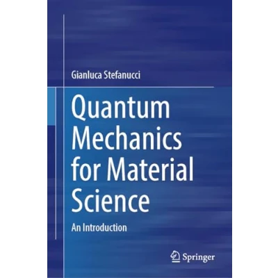 Afbeelding van Quantum Mechanics for Material Science