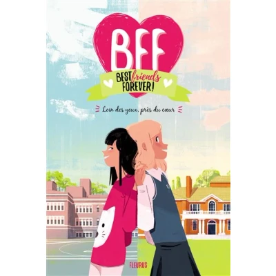 Image de BFF Tome 1 Loin des yeux, près du c ur