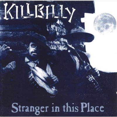Afbeelding van Killbilly Stranger In This Town (CD)