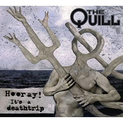 Afbeelding van The Quill Hooray! Its A Deathtrip (CD)