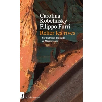 Afbeelding van RELIER LES RIVES SUR TRACES DES MORTS EN MEDITERRANEE