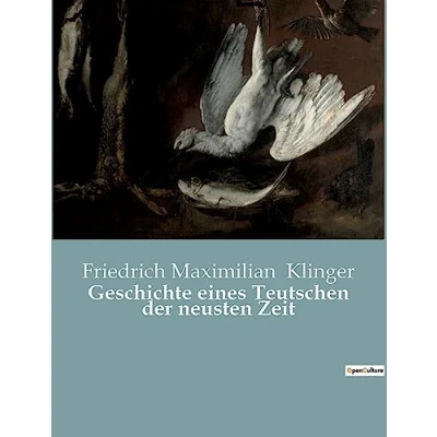Afbeelding van Geschichte eines Teutschen der neusten Zeit