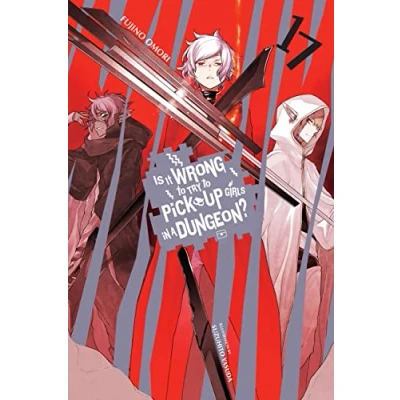 Afbeelding van Is Wrong Pick Up Girls DUNGEON NOVEL SC It to Try in a Dungeon?, Vol. 17 LN