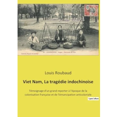 Afbeelding van Viet Nam, La tragédie indochinoise