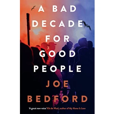 Afbeelding van A Bad Decade for Good People
