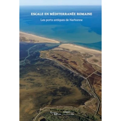 Afbeelding van ESCALE EN MEDITERRANEE ROMAINE LES PORTS DE NARBONNE