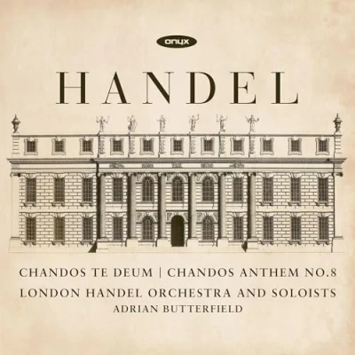Afbeelding van London Handel Orchestra And Soloists, Adrian Butterfield Händel: Chandos Te Deum Hwv 281 &amp; Anthem No.8 (CD)