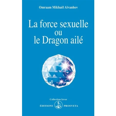 Image de La Force sexuelle ou le Dragon ailé