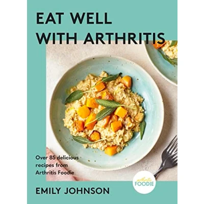 Afbeelding van Eat Well with Arthritis