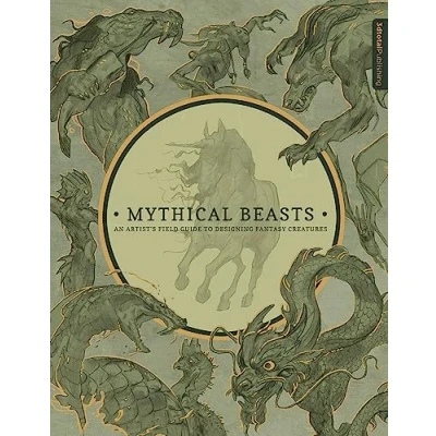 Afbeelding van Mythical Beasts: An Artist&#039;s Field Guide to Designing Fantasy Creatures