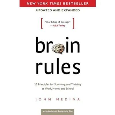 Afbeelding van Brain Rules (Updated and Expanded) : 12 Principles for Surviving Thriving at Work, Home, School