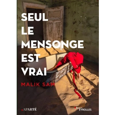 Image de Seul le mensonge est vrai