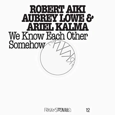 Afbeelding van Robert A.A. Lowe &amp; Ariel Kalma We Know Each Other Somehow (CD)