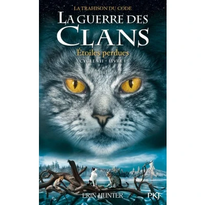 Image de La guerre des Clans, Cycle VII Tome 1 Etoiles perdues