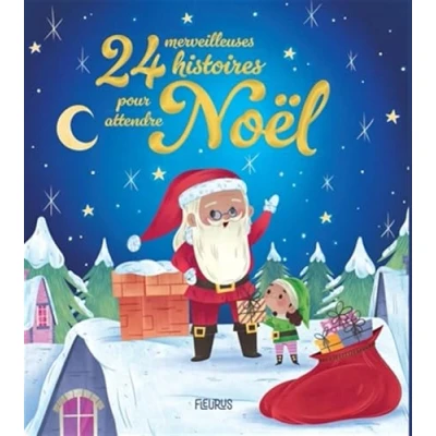 Afbeelding van 24 MERVEILLEUSES HISTOIRES POUR ATTENDRE NOEL