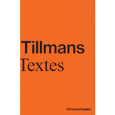 Afbeelding van WOLFGANG TILLMANS TEXTES