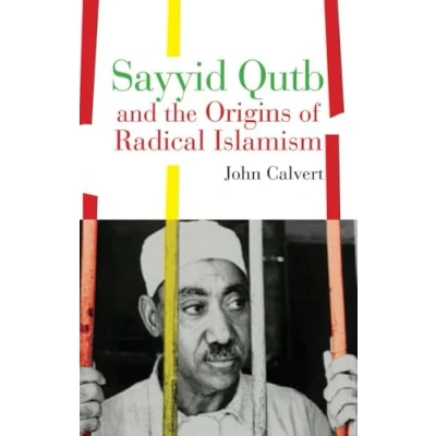 Afbeelding van Sayyid Qutb and the Origins of Radical Islamism
