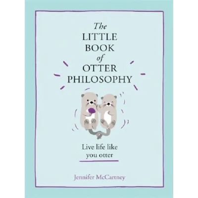 Image de The Little Book of Otter Philosophy