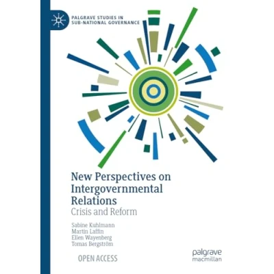 Afbeelding van Palgrave Studies in Sub National Governance New Perspectives on Intergovernmental Relations