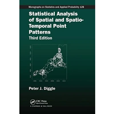 Afbeelding van Chapman &amp; Hall/CRC Monographs on Statistics and Applied Probability Statistical Analysis of Spatial Spatio Temporal Point Patterns