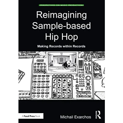 Afbeelding van Perspectives on Music Production Reimagining Sample based Hip Hop