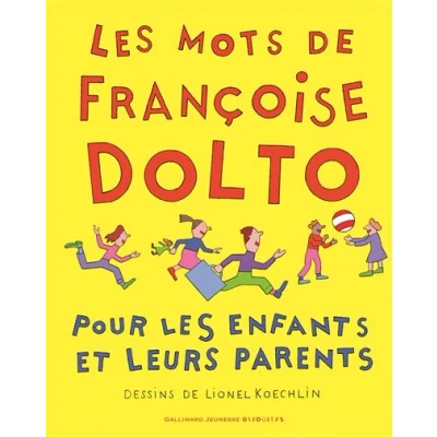 Image de les mots de Françoise Dolto pour enfants et leurs parents