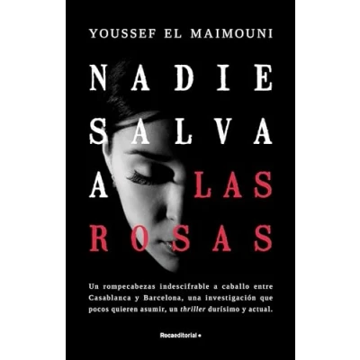 Afbeelding van Nadie salva a las rosas / Nobody Saves the Roses