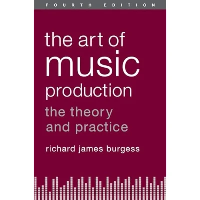Afbeelding van Art Of Music Production 4E P