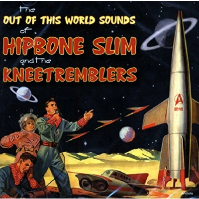 Afbeelding van Hipbone Slim &amp; The Kneetremblers Out Of This World Sounds Of... (CD)