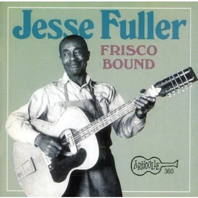 Afbeelding van Jesse Fuller Frisco Bound (CD)