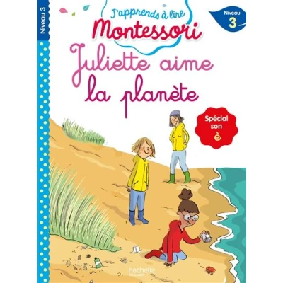 Image de Juliette aime la planète (son è), niveau 3 J&#039;apprends à lire Montessori