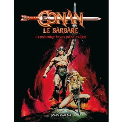 Afbeelding van Conan le barbare l&#039;histoire d un film culte
