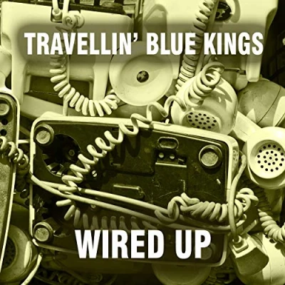 Afbeelding van Travellin&#039; Blue Kings Wired Up (CD)