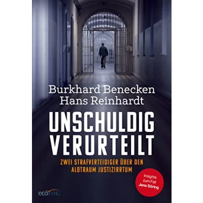Afbeelding van Unschuldig verurteilt: Zwei Strafverteidiger über den Albtraum Justizirrtum