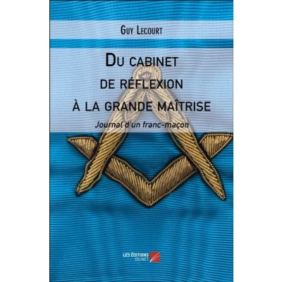Image de Du cabinet de réflexion à la grande maîtrise