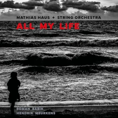 Afbeelding van Mathias Haus All My Life (CD)