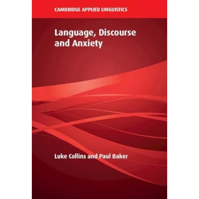 Afbeelding van Cambridge Applied Linguistics Language, Discourse and Anxiety