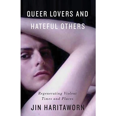 Afbeelding van Queer Lovers &amp; Hateful Others