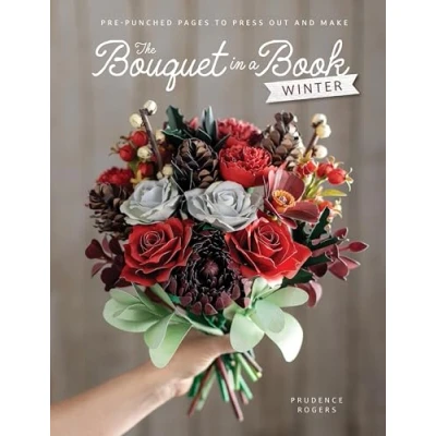 Afbeelding van The Bouquet in a Book: Winter: Pre Punched Pages to Press Out and Make