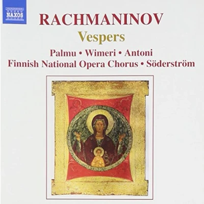 Afbeelding van Finnish National Opera Chorus, Eric Olof Söderström Rachmaninov: Vespers (CD)