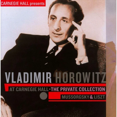 Afbeelding van Vladimir Horowitz at Carnegie Hall: The Private Collection Mussorgsky &amp; Liszt