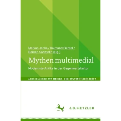 Afbeelding van Abhandlungen zur Medien und Kulturwissenschaft Mythen multimedial