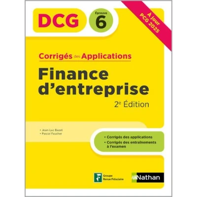 Image de Finance d&#039;entreprise DCG Epreuve 6 Corrigés des applications