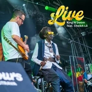 Afbeelding van King&#039;n&#039;doom Feat. Cheikh Lo Live (CD)