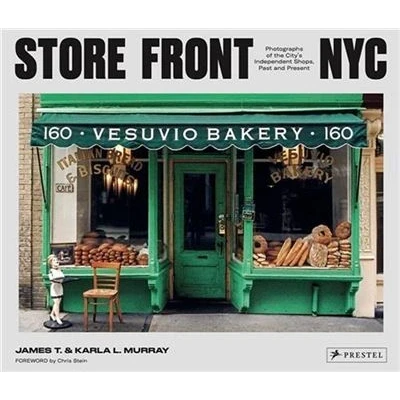 Image de Store Front NYC Photographs of the City&#039;s Independent Shops, Past and Present /anglais