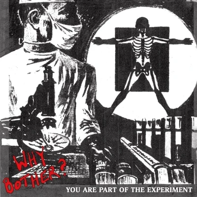Afbeelding van Why Bother? You Are Part Of The Experiment (7&quot; Vinyl Single)